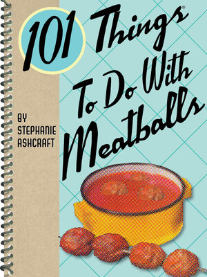 cover image of 101 Things to Do With Meatballs